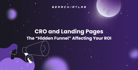 CRO and Landing Pages The Hidden Funnel Affecting Your ROI